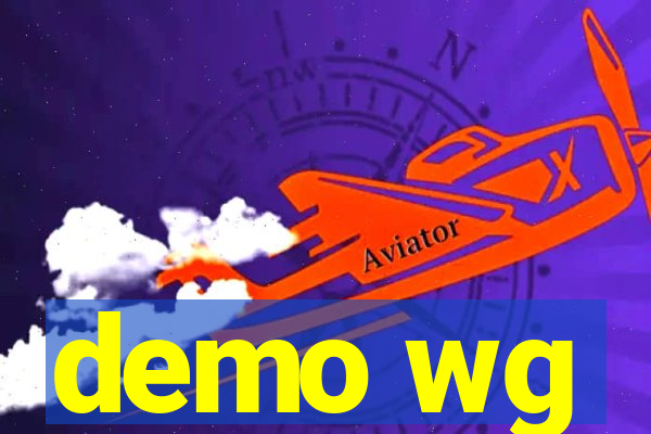 demo wg